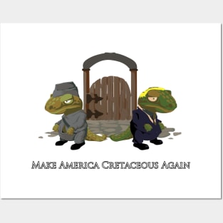 Make America Cretaceous Again Posters and Art